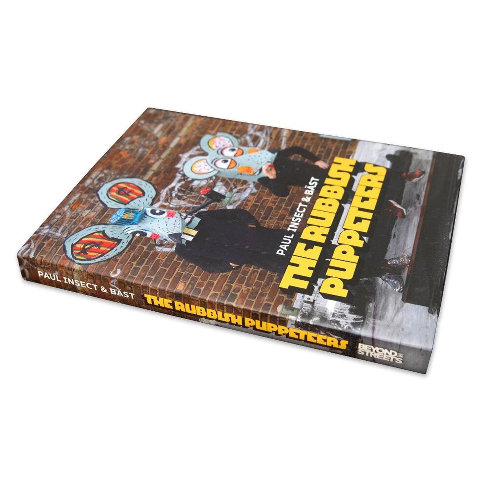 BEYOND THE STREETS  Paul Insect & BAST "The Rubbish Puppeteers" Book